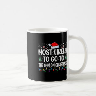 Caneca De Café É Mais Provável Ir A Gym No Natal Engraçado Gym Fi