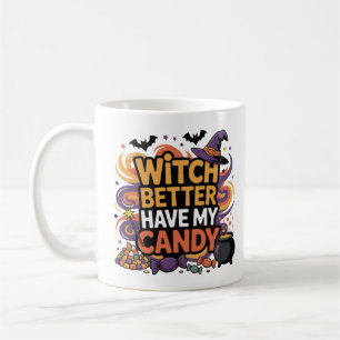Caneca De Café É Melhor Que A Bruxa Tenha O Meu Docinho - Hallowe