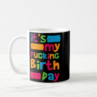 Caneca De Café É Meu Aniversário Citação Divertida de Aniversário