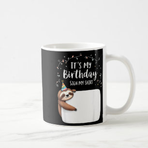 Caneca De Café É Meu Aniversário Sinal Minha Camisa Novidade Fest