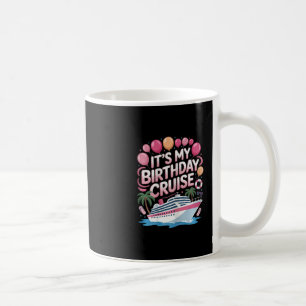 Caneca De Café É Meu Cruzeiro de Aniversário Viagem ao Mar Rosa M