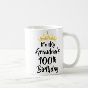 Caneca De Café É o 100º Aniversário da Minha Avó Coroa Feliz 100
