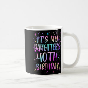 Caneca De Café É o 40º Aniversário da Minha Filha Colorido Feliz