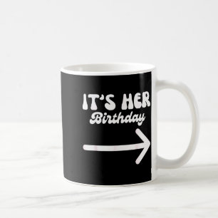 Caneca De Café É o Aniversário Dela (arrow Inting) Piada Divertid