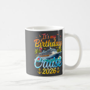 Caneca De Café É o Meu Cruzeiro de Aniversário 2026 Cruzeiro de A
