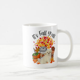 Caneca De Café É outono Vocês todos os Cachorros Malteses outono