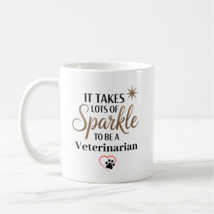 Caneca De Café É preciso brilho para ser um veterinário Personali