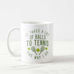 Caneca De Café É preciso ter muita coragem para jogar tênis como