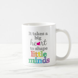 Caneca De Café É preciso um GRANDE CORAÇÃO para Formar Pequenas M