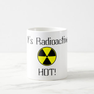 Caneca De Café É radioativo quente!