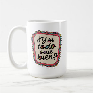 Caneca De Café E Se Tudo Der Certo? | Inspiração em Espanhol