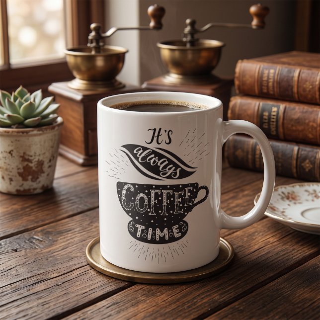 Caneca De Café É Sempre Hora do Café (Criador carregado)