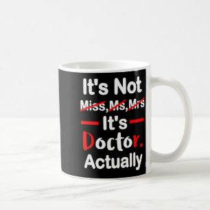 Caneca De Café É senhorita sra doutora - formatura engraçada dout
