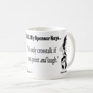 Caneca De Café É somente interferência se você aponta e ri