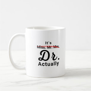 Caneca De Café É Srª Sra Drª Na Verdade Doutor Graduação