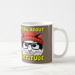 Caneca De Café É toda sobre Cattitude