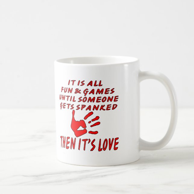 Caneca De Café É todo o divertimento e jogos até que alguém (Direita)
