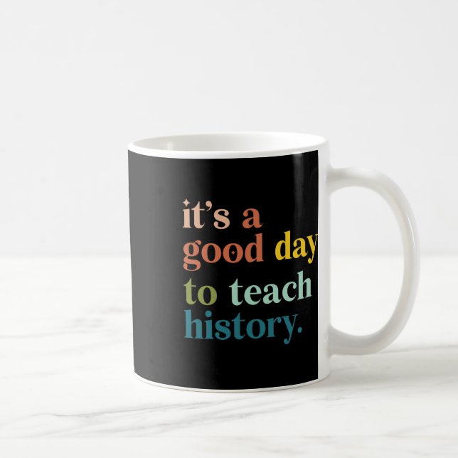 Caneca De Café É Um Bom Dia Para Ensinar História Professor Diver (Direita)