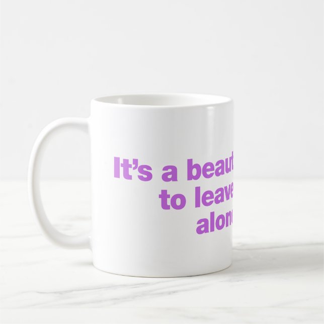 Caneca De Café É um dia lindo para me deixar sozinho (Esquerda)