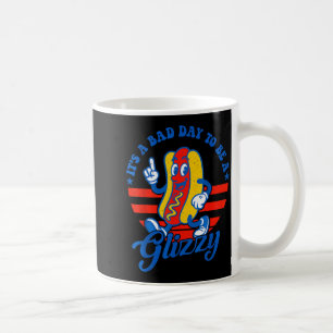 Caneca De Café É Um Mau Dia Para Ser Um Glizzy Engraçado 4 De Jul