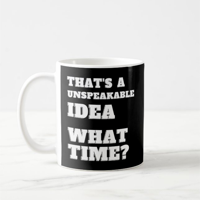 Caneca De Café É Um Sarcasmo Do Tempo Indescritível (Esquerda)