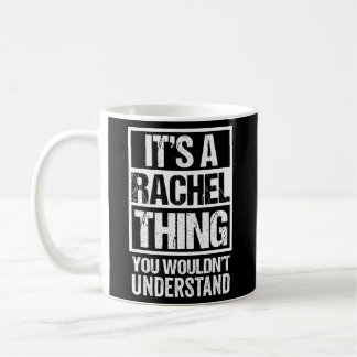 Caneca De Café É Uma Coisa Da Rachel Que Não Entenderias.