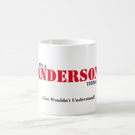 Caneca De Café É UMA COISA de ANDERSON! Você não compreenderia