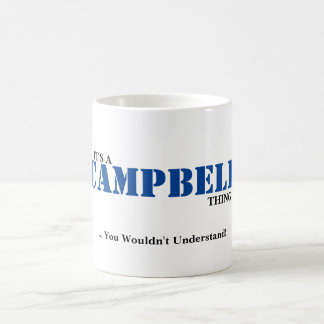 Caneca De Café É UMA COISA de CAMPBELL! Você não compreenderia