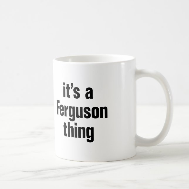 Caneca De Café é uma coisa de ferguson (Direita)