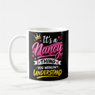 Caneca De Café É uma Coisa de Nancy que Você Não Entenderia