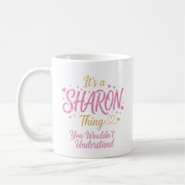 Caneca De Café É Uma Coisa de Sharon Rosa Dourado Presente para M