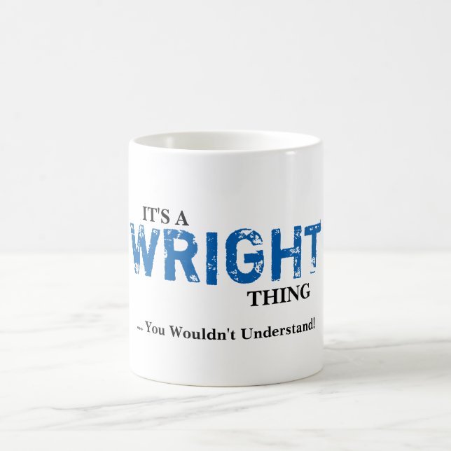 Caneca De Café É uma coisa de WRIGHT! Você não compreenderia (Centro)