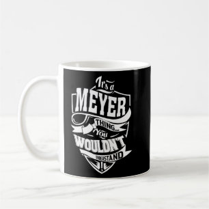 Caneca De Café É uma coisa Meyer