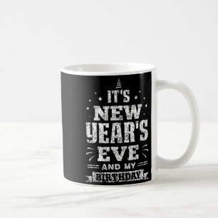 Caneca De Café É Véspera de Ano Novo E Meu Aniversário Silvester 