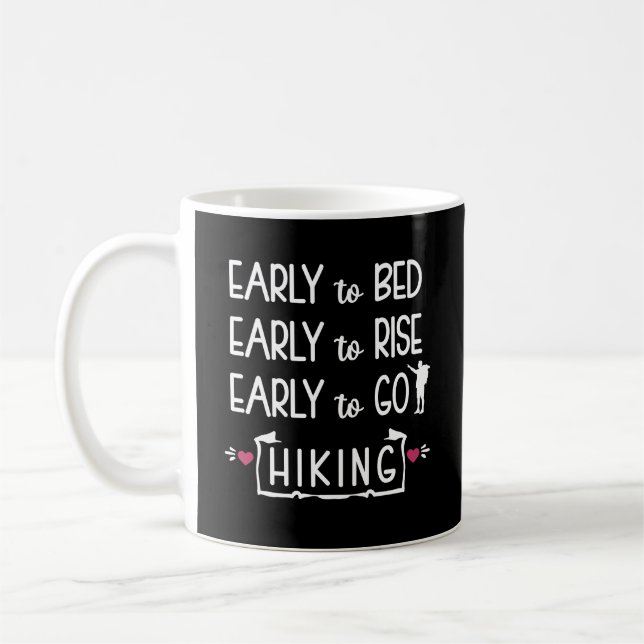 Caneca De Café Early to Bed Early to Rise Early to Go Hiking  (Esquerda)