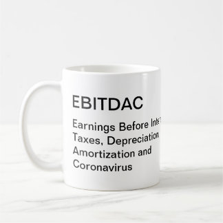 Caneca De Café EBITDAC - Ganhos Antes de Coronavírus