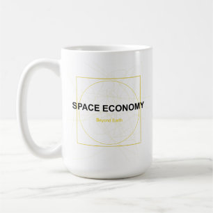 Caneca De Café Economia Espacial – O Futuro Está Além da Terra