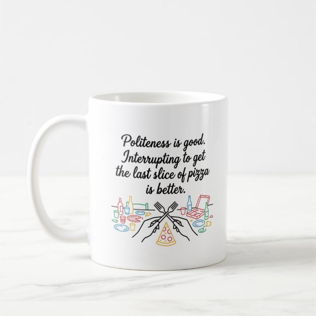 Caneca De Café Educação é bom, mas pizza é melhor (Esquerda)
