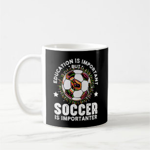 Caneca De Café Educação é importante, mas futebol é mais importan