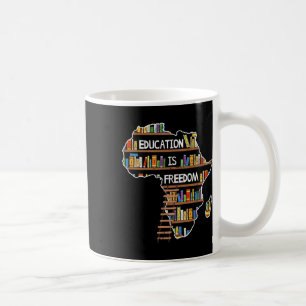 Caneca De Café Educação É Liberdade Africano Mês da História Negr