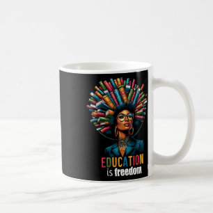 Caneca De Café Educação É Liberdade Mês da História Negra Profess