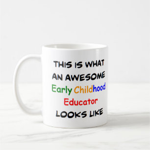 Caneca De Café educador de primeira infância, incrível