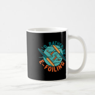 Caneca De Café Efoil Hidrofólio Elétrico Eu Preferiria Estar E-fo