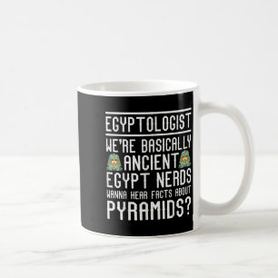 Caneca De Café Egiptologista Engraçado Citação do Antigo Egito Lo