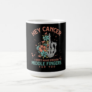 Caneca De Café Ei câncer eu não tenho dedos médios suficientes