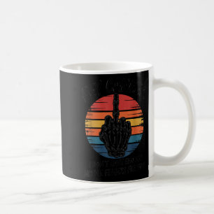 Caneca De Café Ei Cancer Eu Não Tenho Dedos Médios Suficientes Pa
