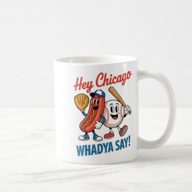 Caneca De Café Ei Chicago Whadya diga engraçado beisebol quente 4 (Direita)