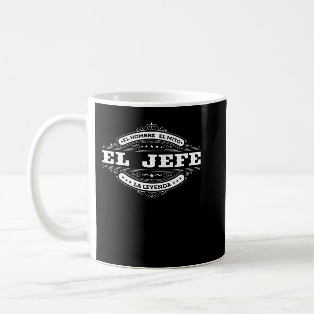 Caneca De Café El Jefe El Hombre El Mito La Leyenda (Em Espanhol) (Esquerda)
