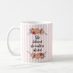 Caneca De Café Ela Acreditava Que Podia Flores De Pintura