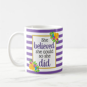 Caneca De Café Ela Acreditava Que Podia Listrar Motivação Flora